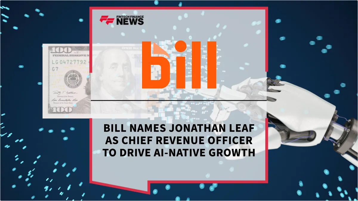Press Release: BILL Names Jonathan Leaf as Chief Revenue Officer to Drive AI-Native Growth | Featured Image by FF News