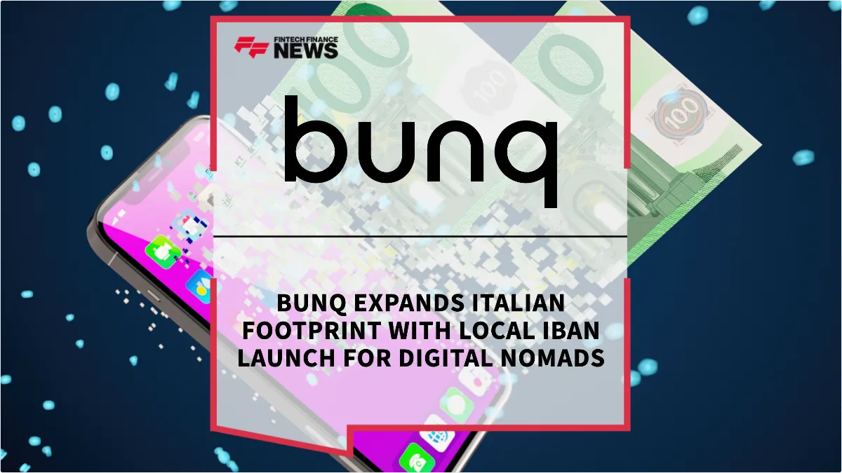 Press Release: bunq Expands Italian Footprint with Local IBAN Launch for Digital Nomads | Featured Image by FF News