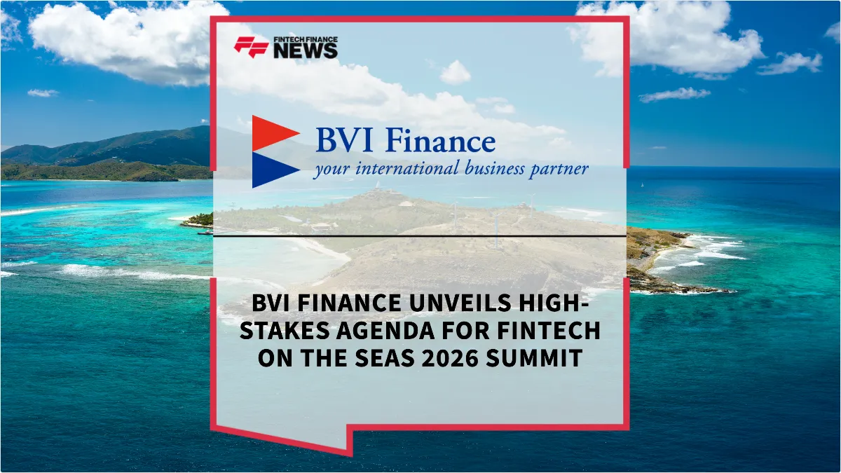 Press Release: BVI Finance Unveils High-Stakes Agenda for Fintech on the Seas 2026 Summit | Featured Image by FF News