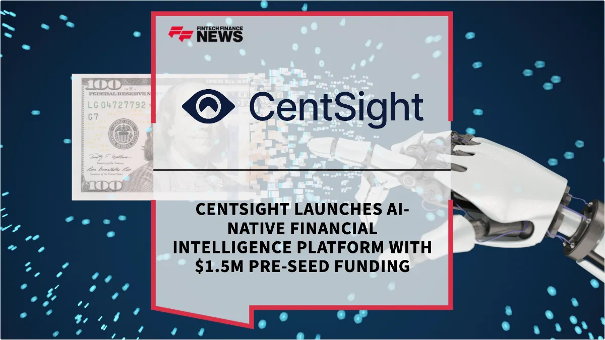 Press Release: CentSight Launches AI-Native Financial Intelligence Platform with $1.5M Pre-Seed Funding | Featured Image by FF News