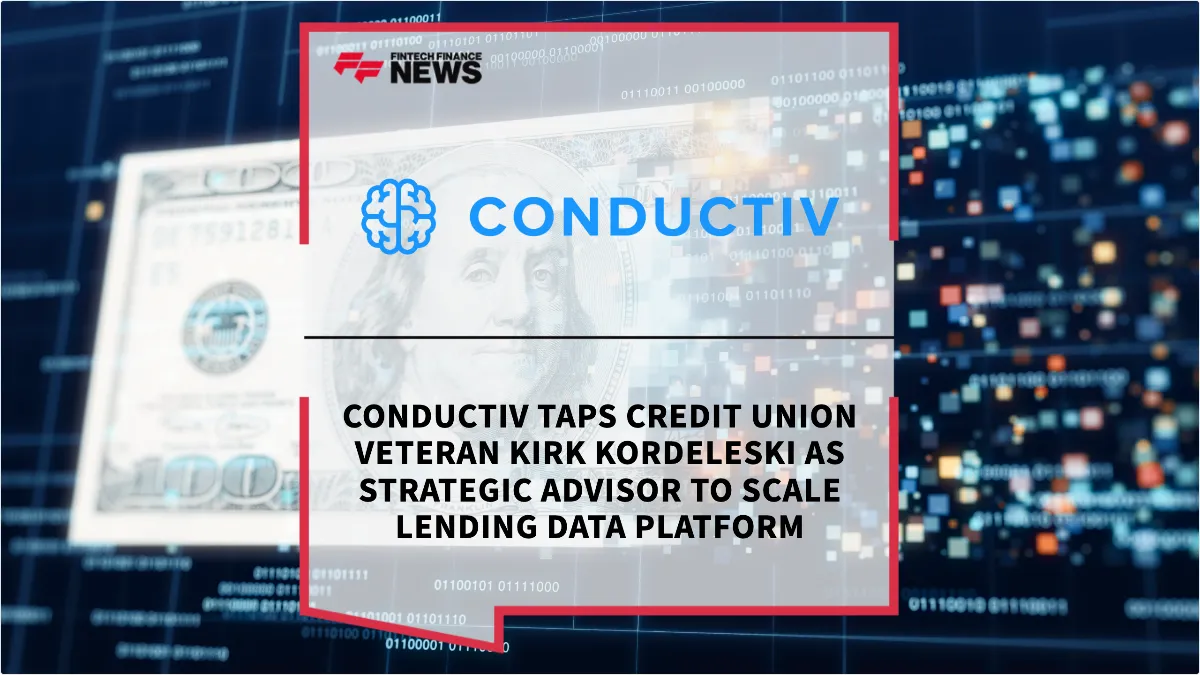 Press Release: Conductiv Taps Credit Union Veteran Kirk Kordeleski as Strategic Advisor to Scale Lending Data Platform | Featured Image by FF News