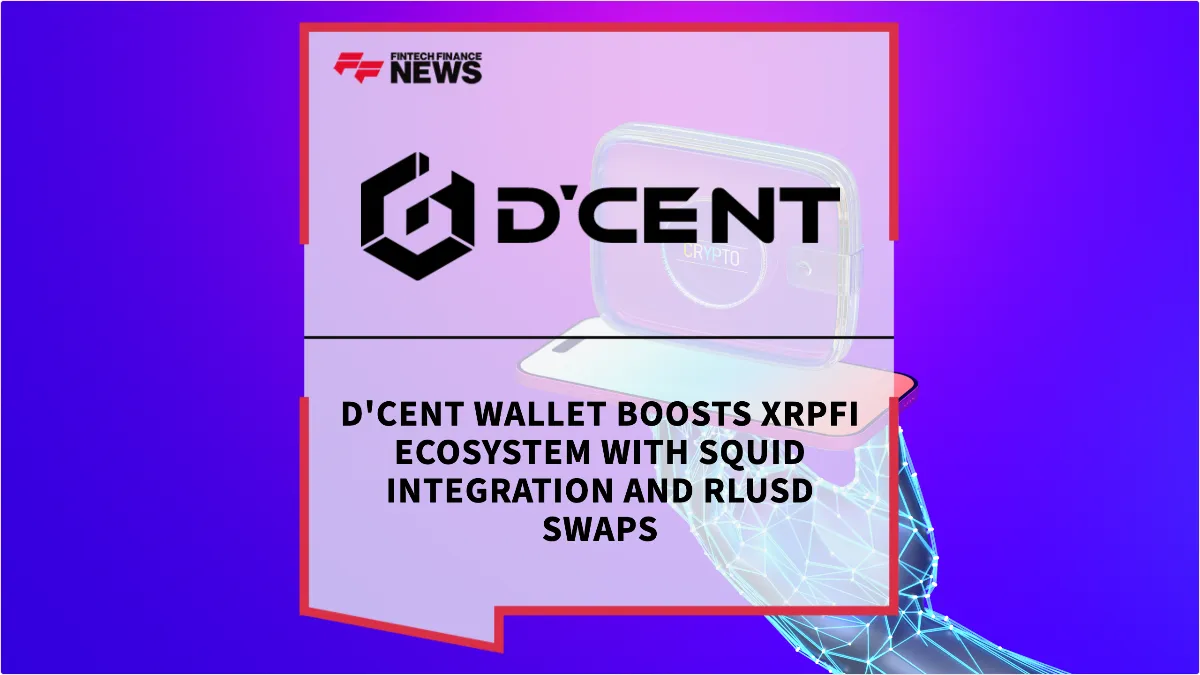Press Release: D'CENT Wallet Boosts XRPfi Ecosystem with Squid Integration and RLUSD Swaps | Featured Image by FF News