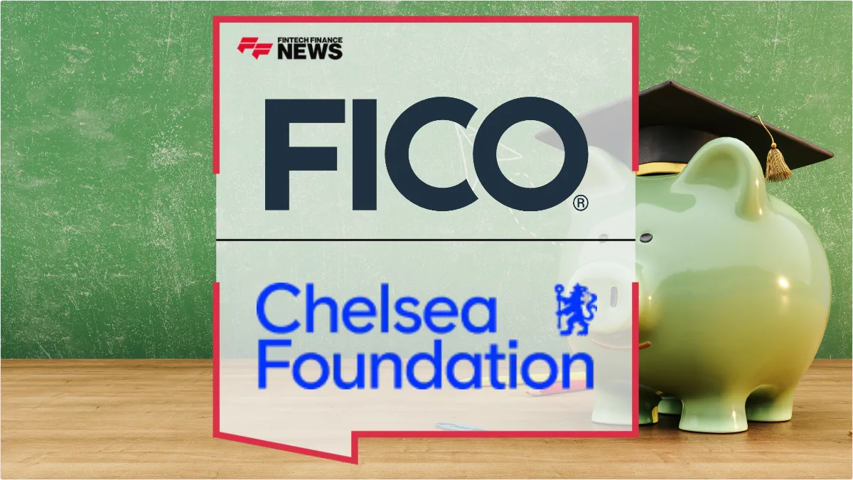 Press Release: FICO and Chelsea Foundation Launch Financial Literacy Initiative for UK Youth | Featured Image by FF News