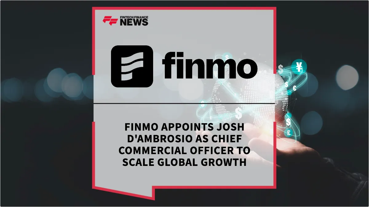 Press Release: Finmo Appoints Josh D'Ambrosio as Chief Commercial Officer to Scale Global Growth | Featured Image by FF News