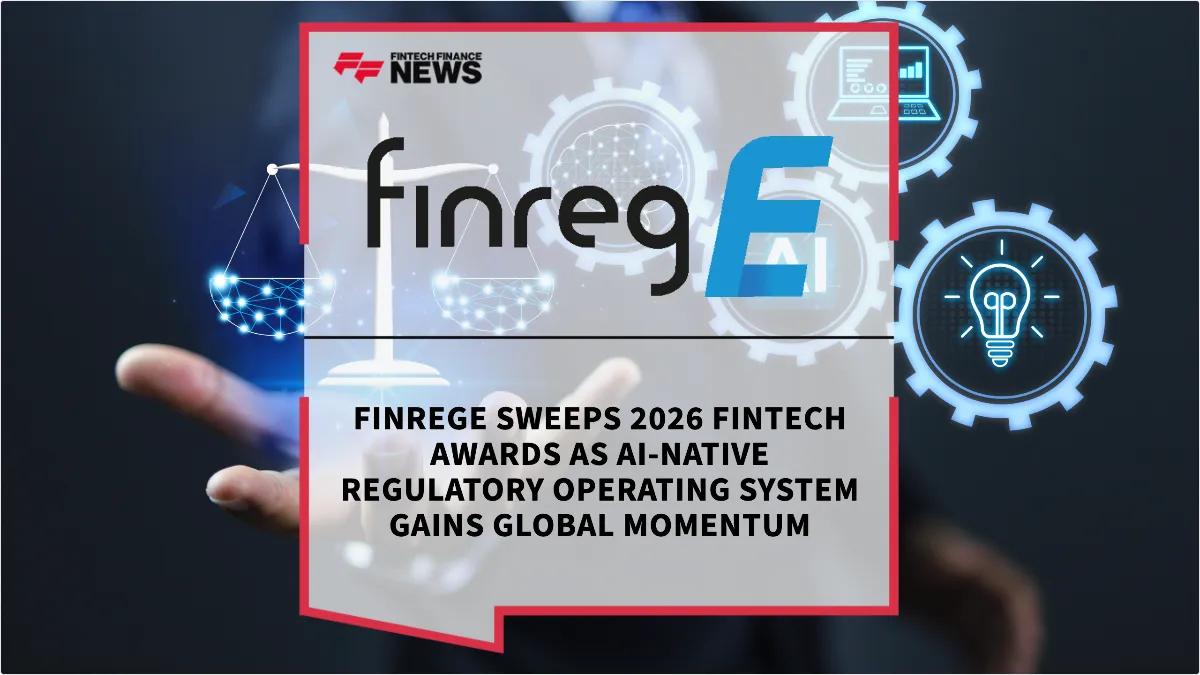 Press Release: FinregE Sweeps 2026 FinTech Awards as AI-Native Regulatory Operating System Gains Global Momentum | Featured Image by FF News