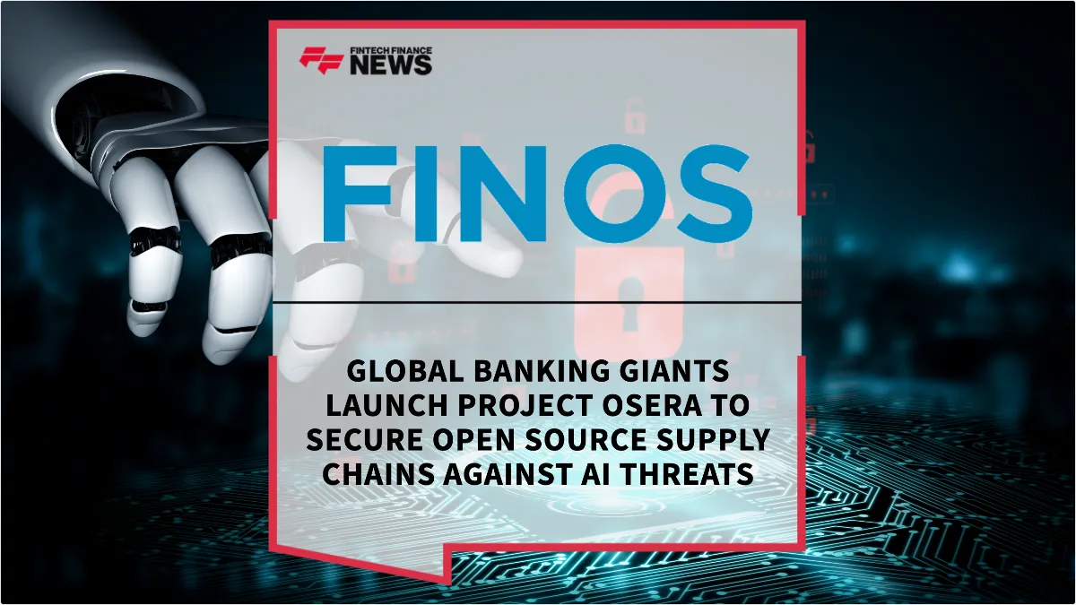 Press Release: Global Banking Giants Launch Project OSERA to Secure Open Source Supply Chains Against AI Threats | Featured Image by FF News