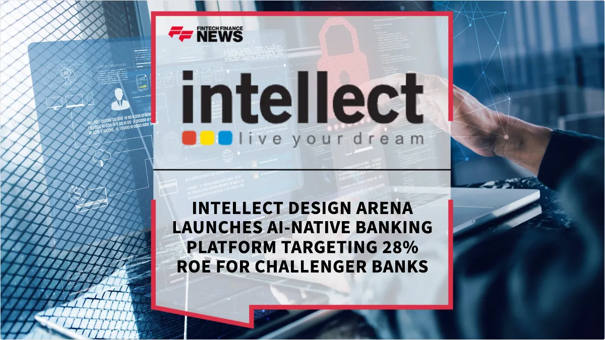 Press Release: Intellect Design Arena Launches AI-Native Banking Platform Targeting 28% ROE for Challenger Banks | Featured Image by FF News