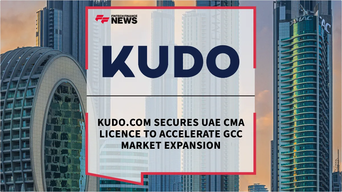 Press Release: Kudo.com Secures UAE CMA Licence to Accelerate GCC Market Expansion | Featured Image by FF News
