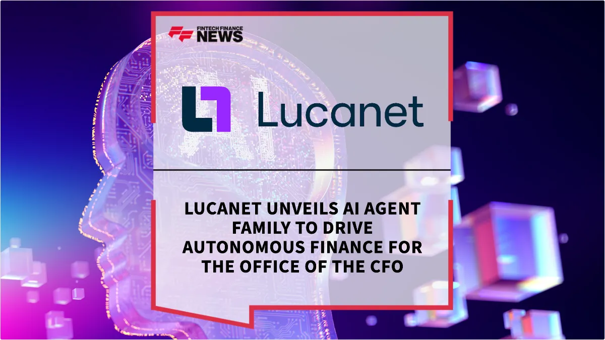 Press Release: Lucanet Unveils AI Agent Family to Drive Autonomous Finance for the Office of the CFO | Featured Image by FF News