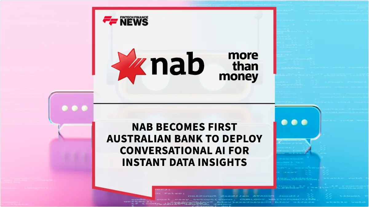 Press Release: NAB Becomes First Australian Bank to Deploy Conversational AI for Instant Data Insights | Featured Image by FF News