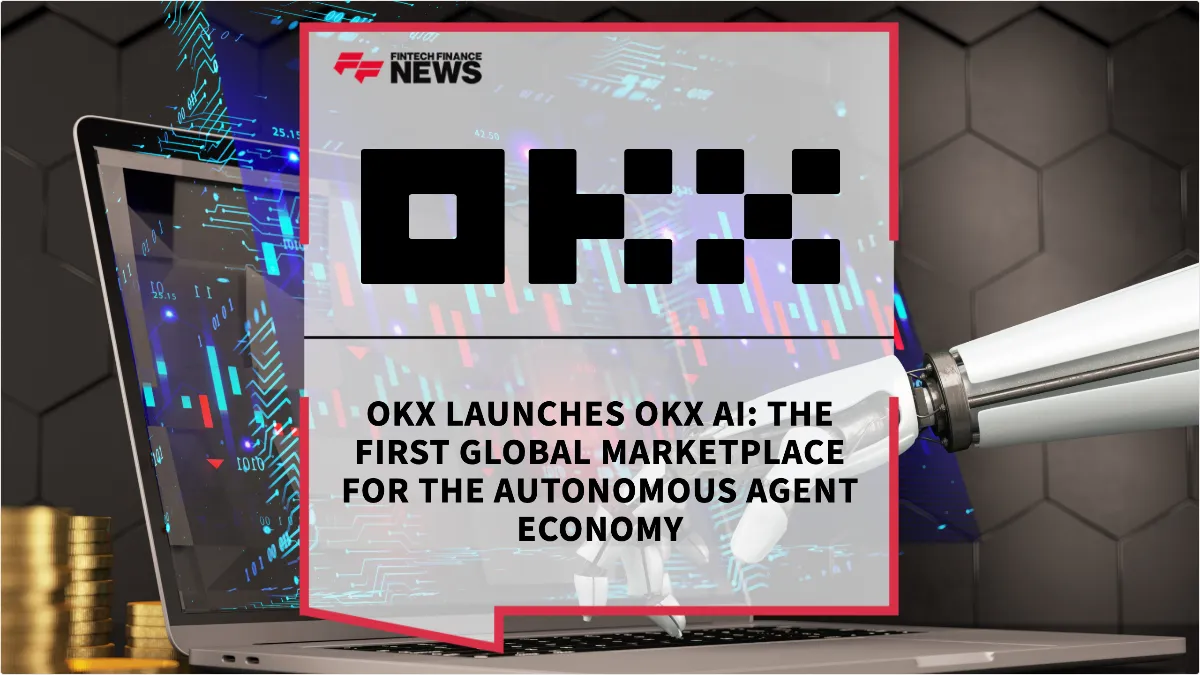 Press Release: OKX Launches OKX AI: The First Global Marketplace for the Autonomous Agent Economy | Featured Image by FF News