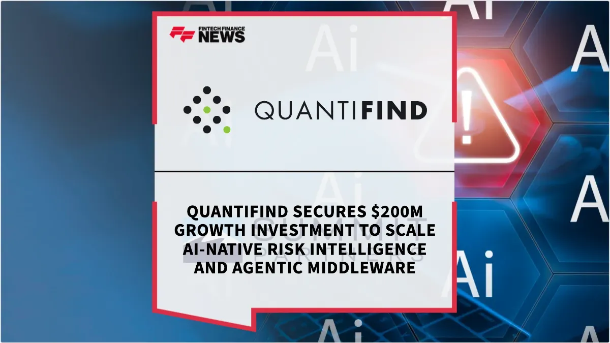 Press Release: Quantifind Secures $200M Growth Investment to Scale AI-Native Risk Intelligence and Agentic Middleware | Featured Image by FF News