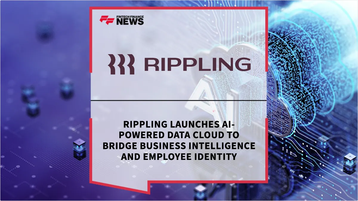 Press Release: Rippling Launches AI-Powered Data Cloud to Bridge Business Intelligence and Employee Identity | Featured Image by FF News