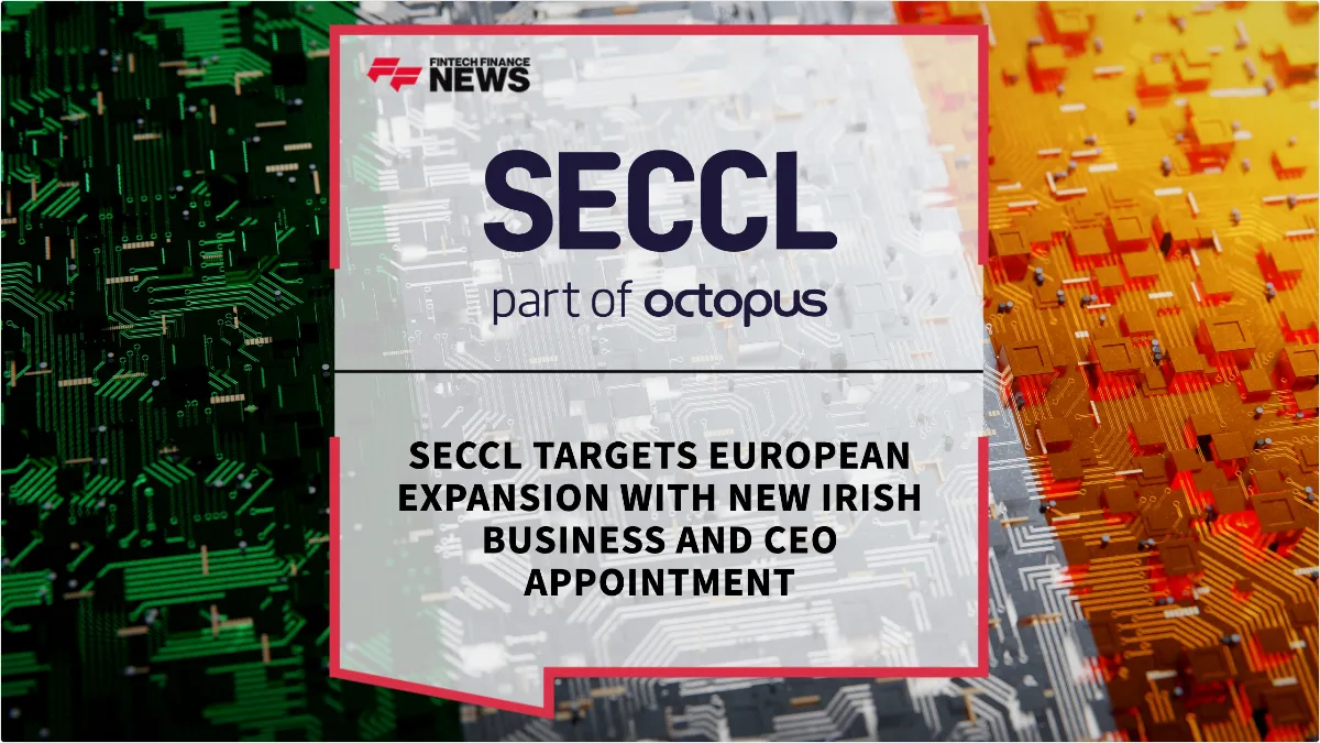 Press Release: Seccl Targets European Expansion with New Irish Business and CEO Appointment | Featured Image by FF News