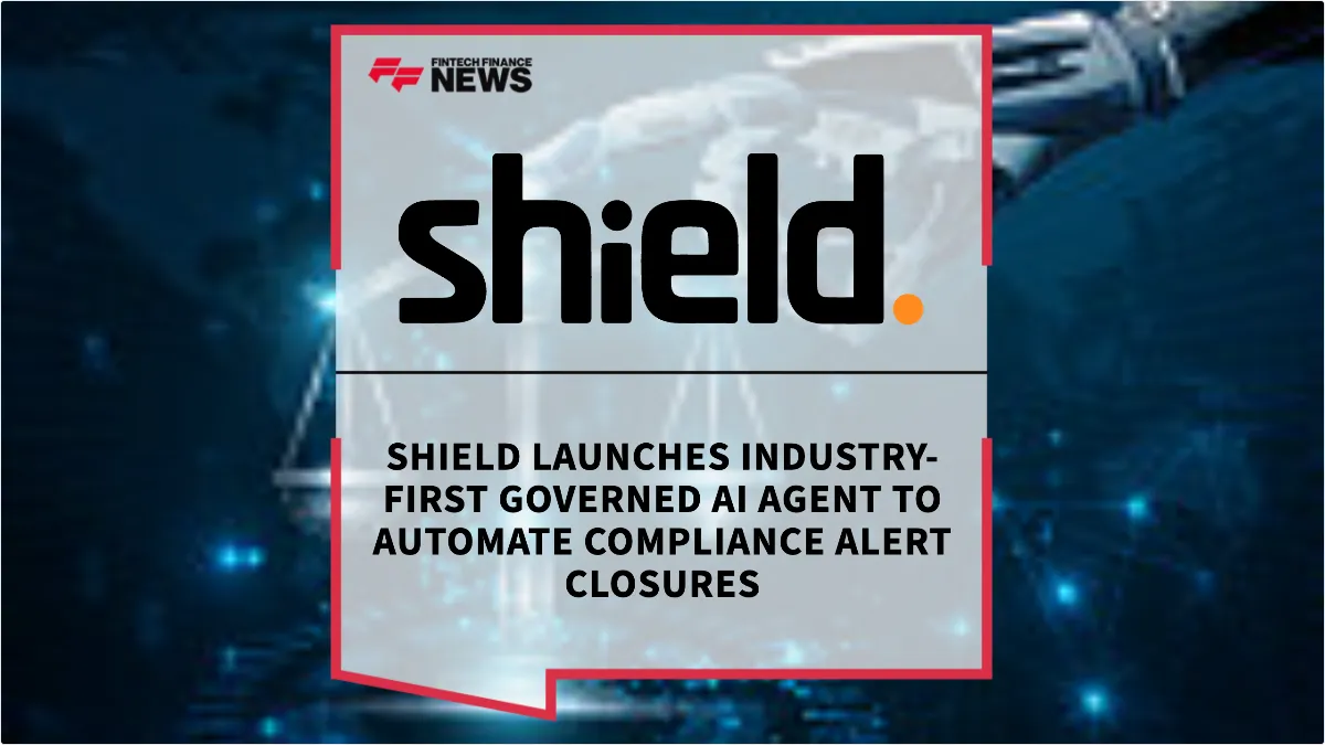 Press Release: Shield Launches Industry-First Governed AI Agent to Automate Compliance Alert Closures | Featured Image by FF News