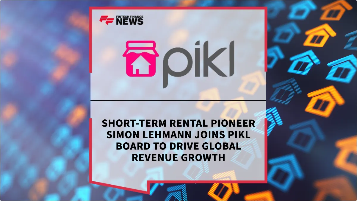 Press Release: Short-Term Rental Pioneer Simon Lehmann Joins Pikl Board to Drive Global Revenue Growth | Featured Image by FF News