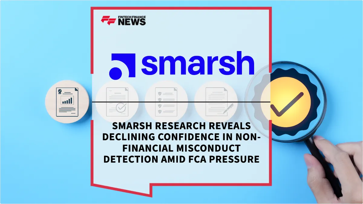 Press Release: Smarsh Research Reveals Declining Confidence in Non-Financial Misconduct Detection Amid FCA Pressure | Featured Image by FF News