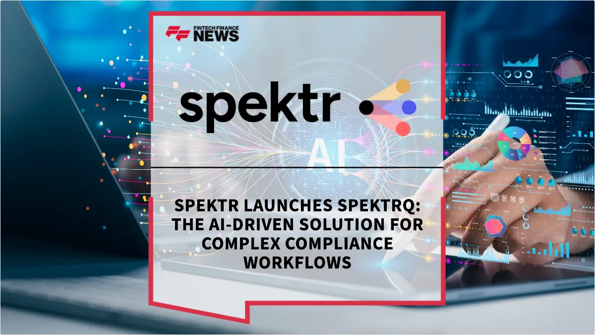 Press Release: spektr Launches spektrQ: The AI-Driven Solution for Complex Compliance Workflows | Featured Image by FF News