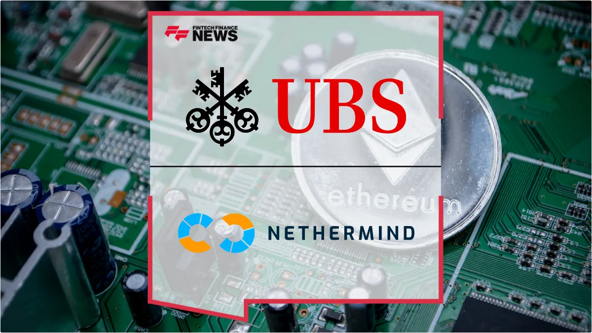 Press Release: UBS and Nethermind Bridge Compliance Gap with Successful Ethereum Proofs of Concept | Featured Image by FF News