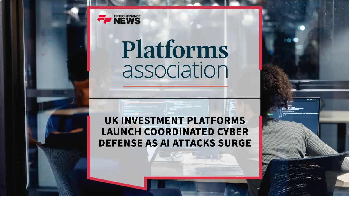 Press Release: UK Investment Platforms Launch Coordinated Cyber Defense as AI Attacks Surge | Featured Image by FF News