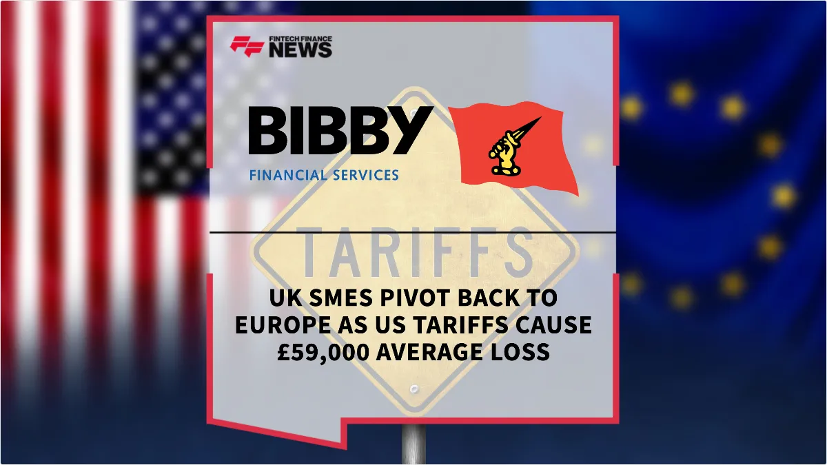 Press Release: UK SMEs Pivot Back to Europe as US Tariffs Cause £59,000 Average Loss | Featured Image by FF News