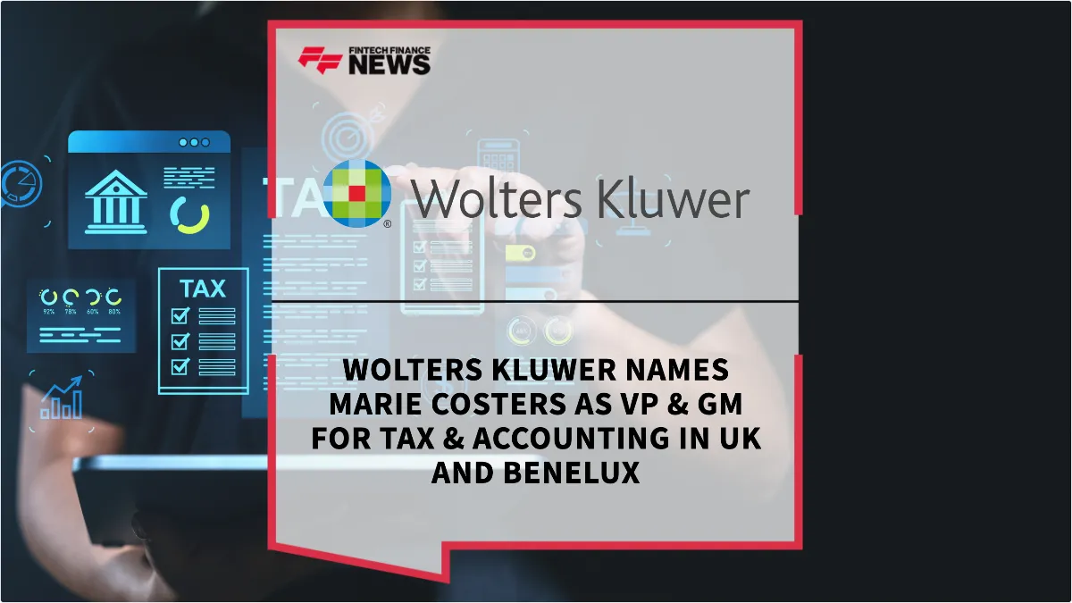 Press Release: Wolters Kluwer Names Marie Costers as VP & GM for Tax & Accounting in UK and Benelux | Featured Image by FF News