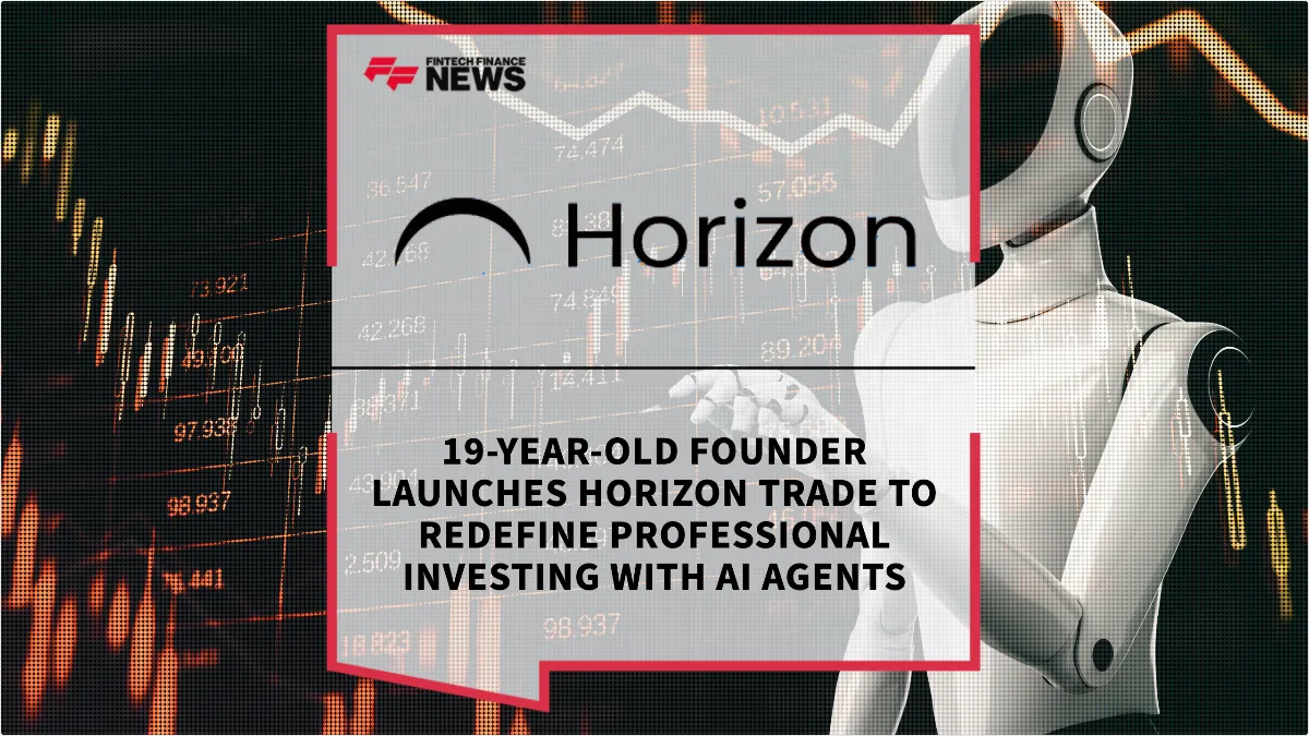 Press Release: 19-Year-Old Founder Launches Horizon Trade to Redefine Professional Investing with AI Agents | Featured Image by FF News