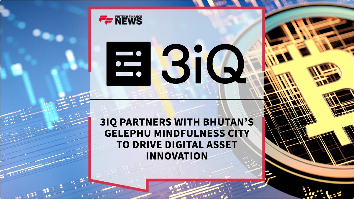 Press Release: 3iQ Partners with Bhutan’s Gelephu Mindfulness City to Drive Digital Asset Innovation | Featured Image by FF News