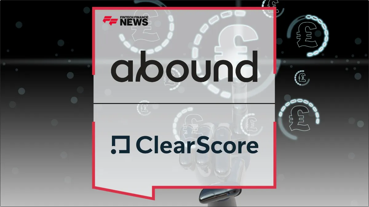 Press Release: Abound Integrates ClearScore’s Automated Debt Consolidation Tech to Scale Safer Lending | Featured Image by FF News