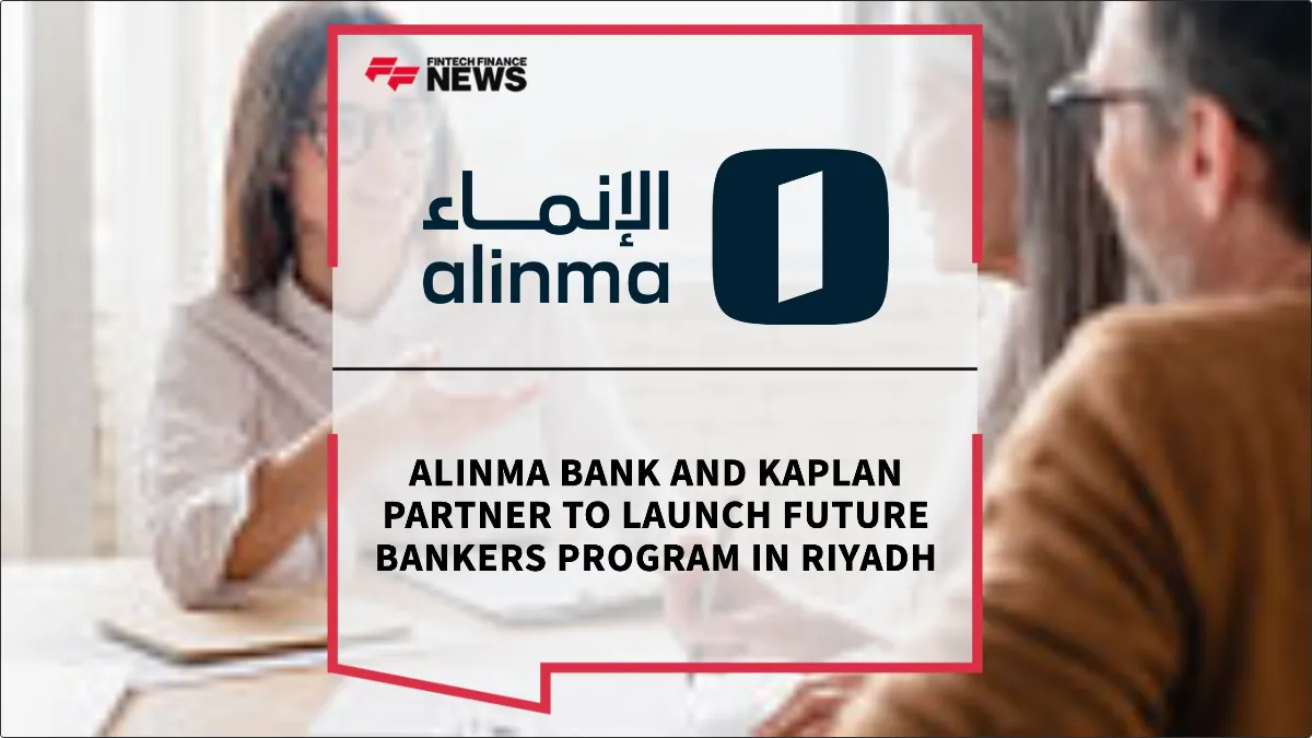 Press Release: Alinma Bank and Kaplan Partner to Launch Future Bankers Program in Riyadh | Featured Image by FF News