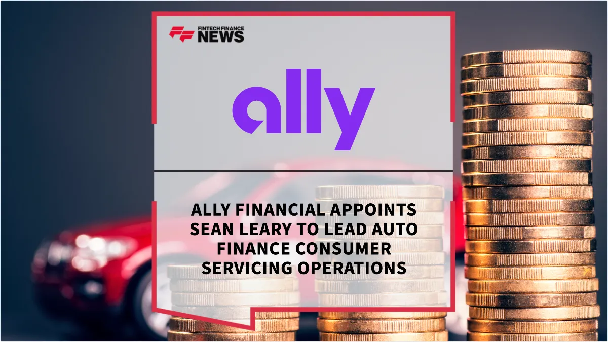 Press Release: Ally Financial Appoints Sean Leary to Lead Auto Finance Consumer Servicing Operations | Featured Image by FF News