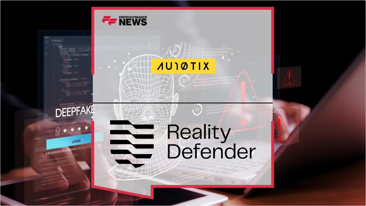 Press Release: AU10TIX and Reality Defender Partner to Combat Deepfake Identity Fraud in Digital Onboarding | Featured Image by FF News