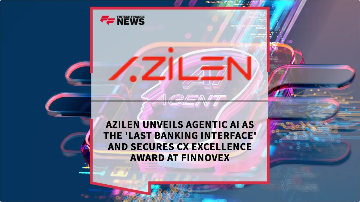 Press Release: Azilen Unveils Agentic AI as the 'Last Banking Interface' and Secures CX Excellence Award at FINNOVEX | Featured Image by FF News