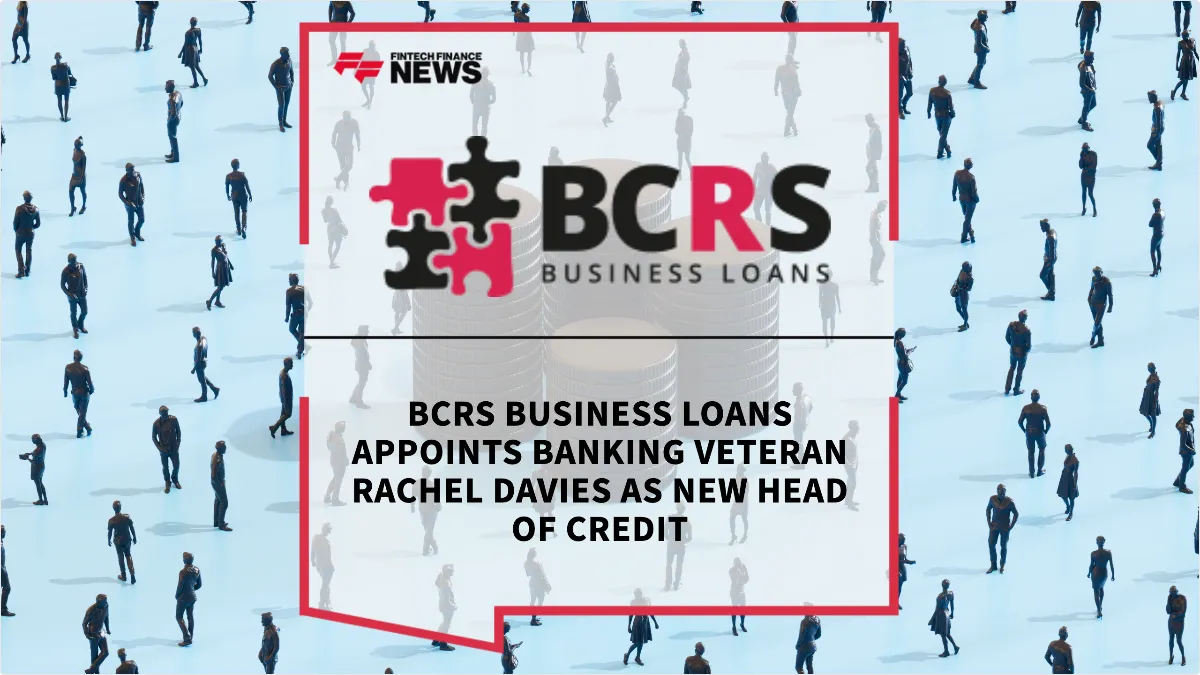 Press Release: BCRS Business Loans Appoints Banking Veteran Rachel Davies as New Head of Credit | Featured Image by FF News