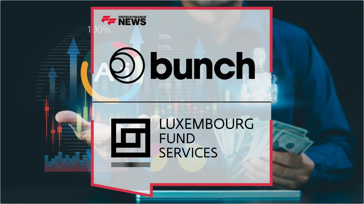 Press Release: Berlin Fintech bunch Partners with Luxembourg Fund Services to Deploy AI-Native Fund Infrastructure | Featured Image by FF News