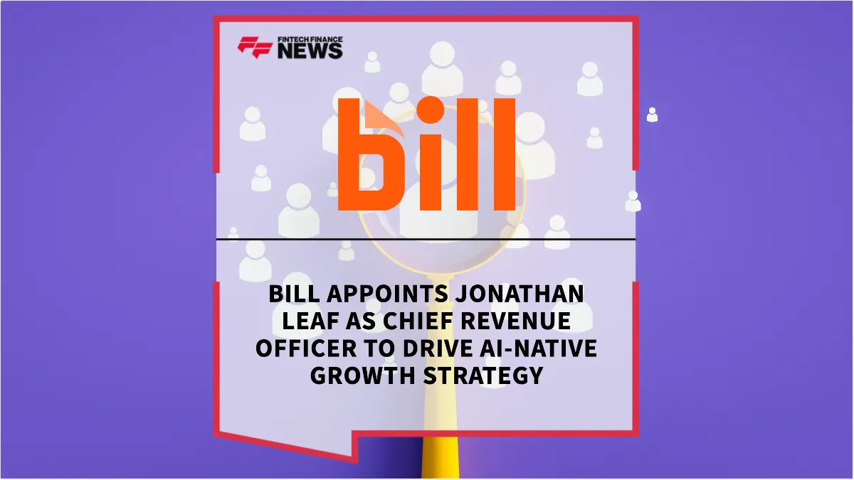 Press Release: BILL Appoints Jonathan Leaf as Chief Revenue Officer to Drive AI-Native Growth Strategy | Featured Image by FF News
