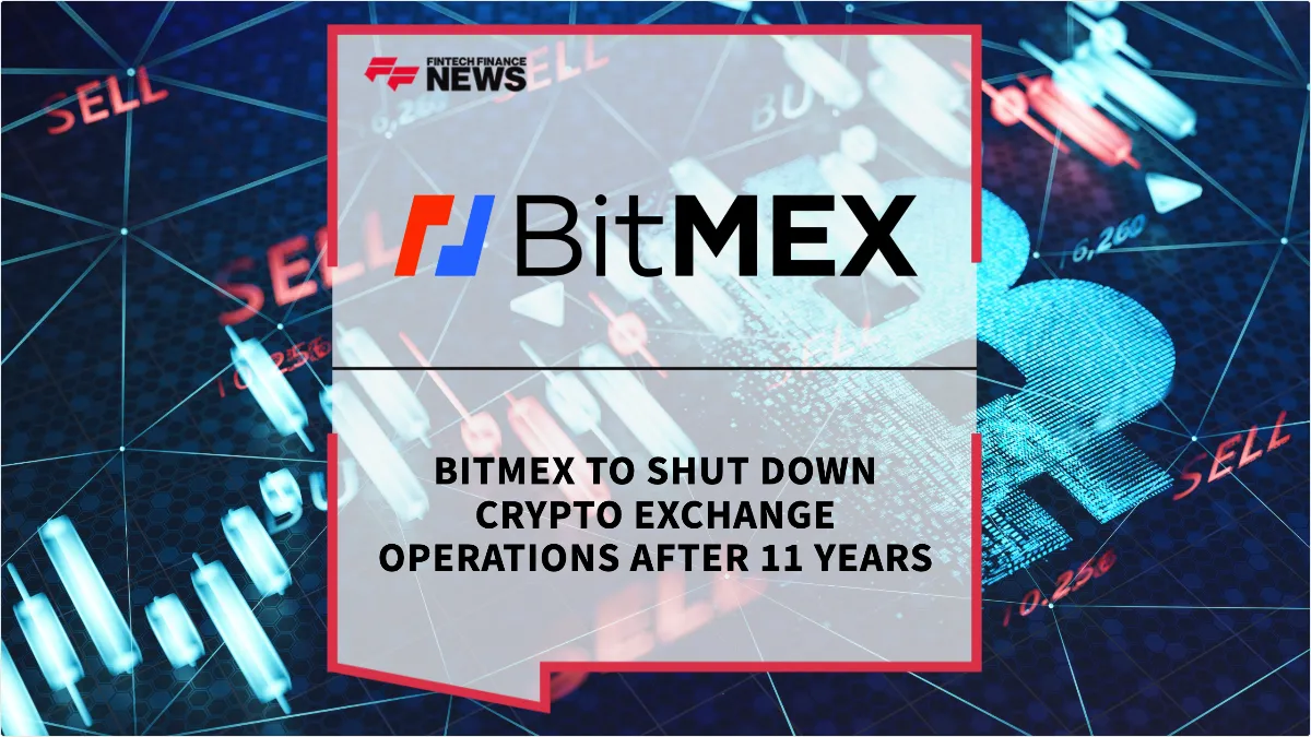 Press Release: BitMEX to Shut Down Crypto Exchange Operations After 11 Years | Featured Image by FF News