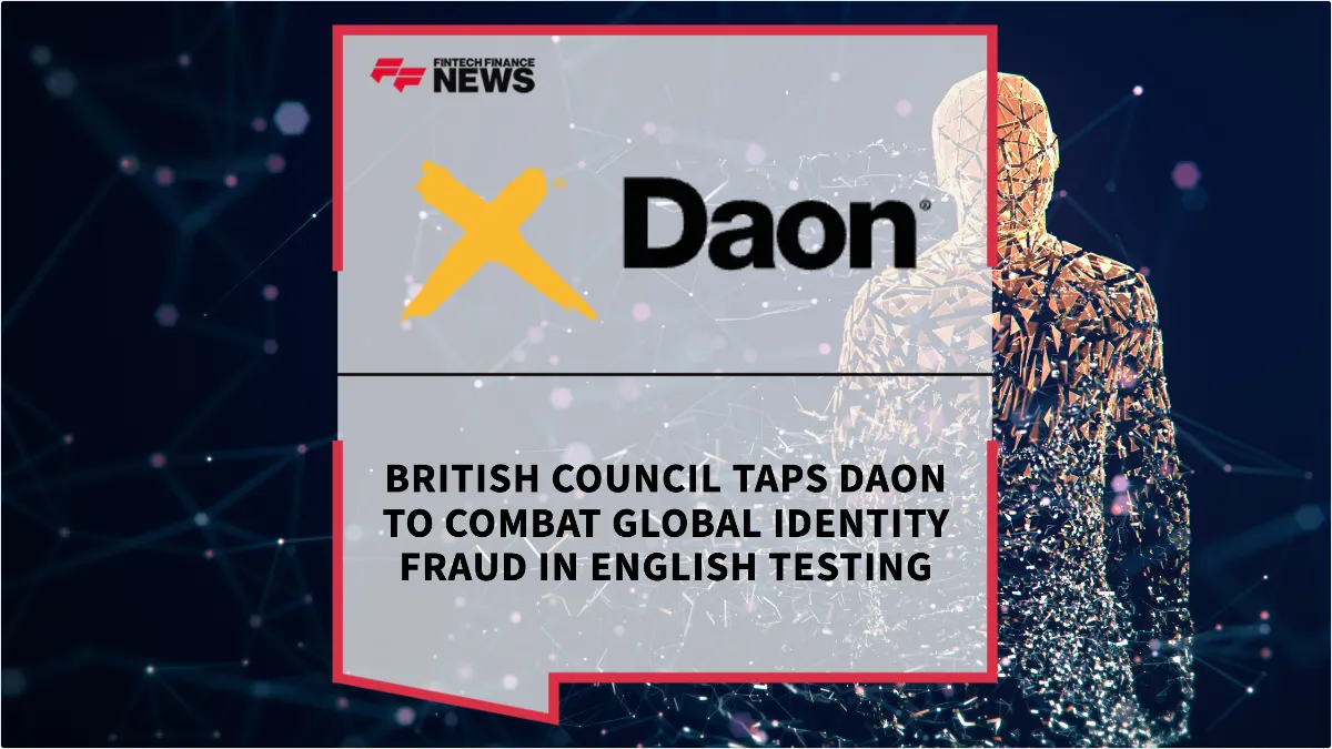 Press Release: British Council Taps Daon to Combat Global Identity Fraud in English Testing | Featured Image by FF News