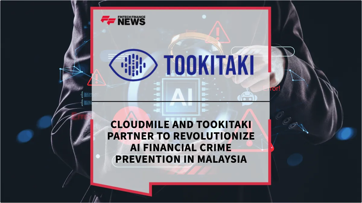 Press Release: CloudMile and Tookitaki Partner to Revolutionize AI Financial Crime Prevention in Malaysia | Featured Image by FF News