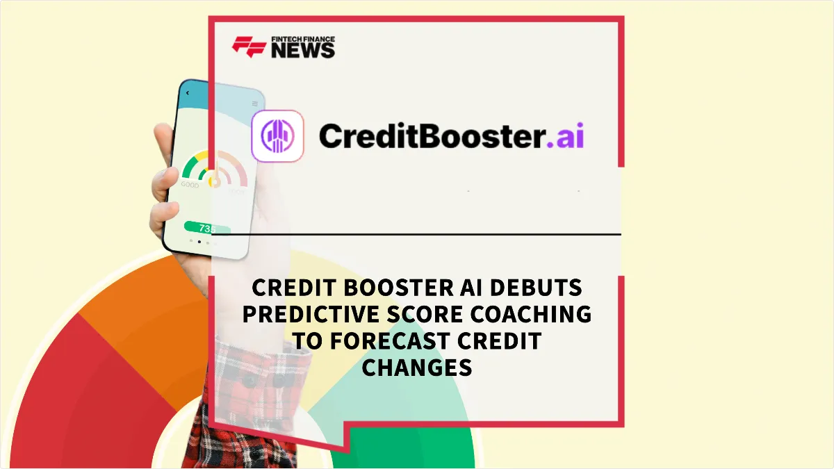 Press Release: Credit Booster AI Debuts Predictive Score Coaching to Forecast Credit Changes | Featured Image by FF News
