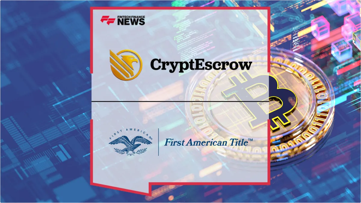 Press Release: CryptEscrow and First American Title Partner to Scale Crypto-Backed Real Estate Transactions | Featured Image by FF News