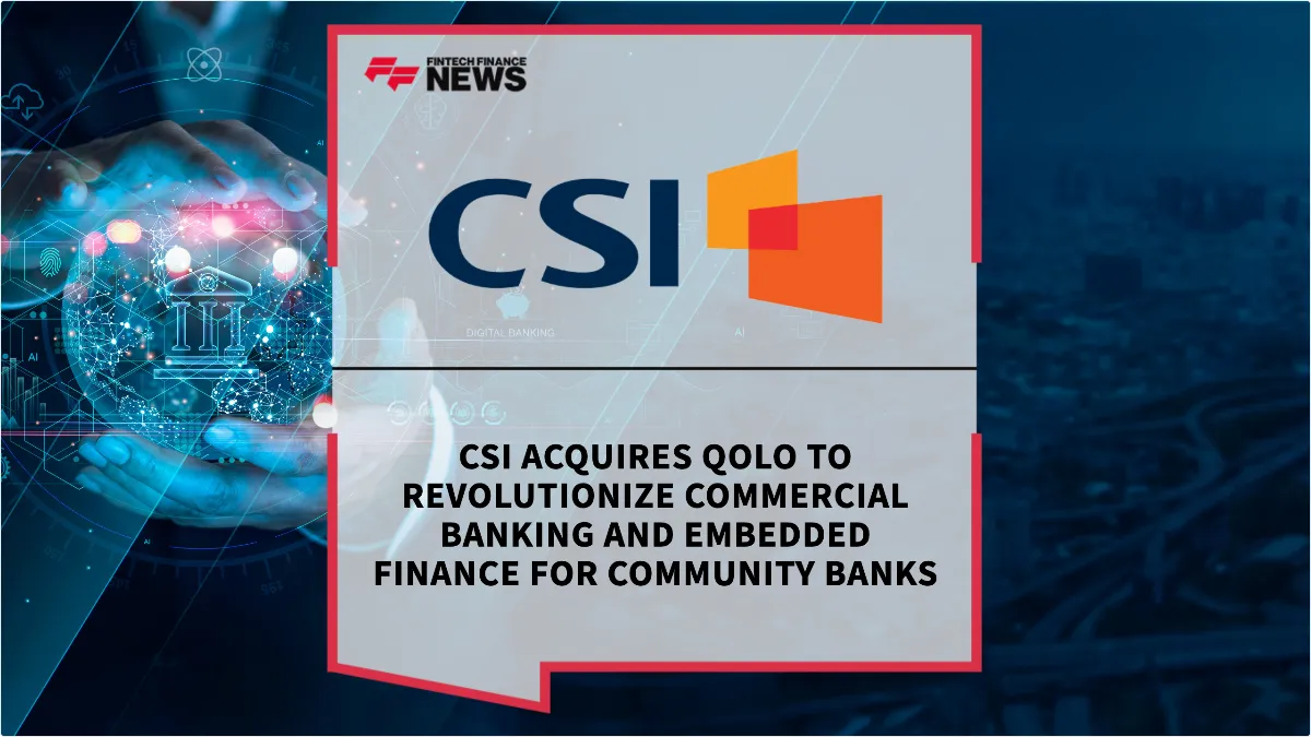 Press Release: CSI Acquires Qolo to Revolutionize Commercial Banking and Embedded Finance for Community Banks | Featured Image by FF News