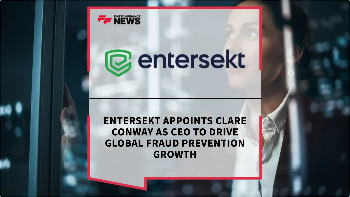 Press Release: Entersekt Appoints Clare Conway as CEO to Drive Global Fraud Prevention Growth | Featured Image by FF News
