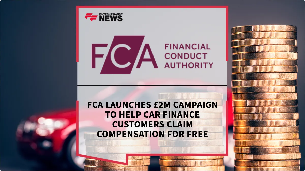 Press Release: FCA Launches £2M Campaign to Help Car Finance Customers Claim Compensation for Free | Featured Image by FF News