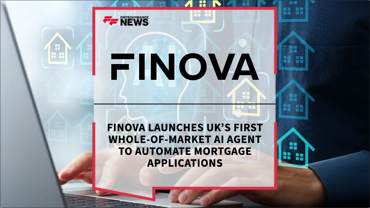 Press Release: Finova Launches UK’s First Whole-of-Market AI Agent to Automate Mortgage Applications | Featured Image by FF News