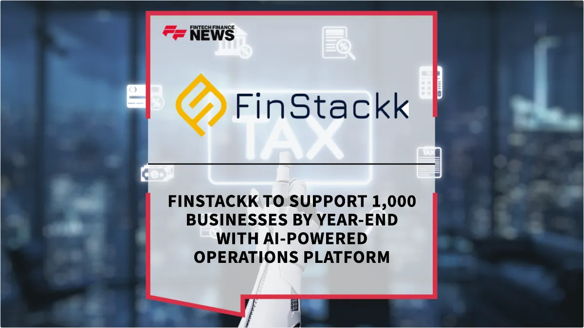 Press Release: FinStackk to Support 1,000 Businesses by Year-End with AI-Powered Operations Platform | Featured Image by FF News
