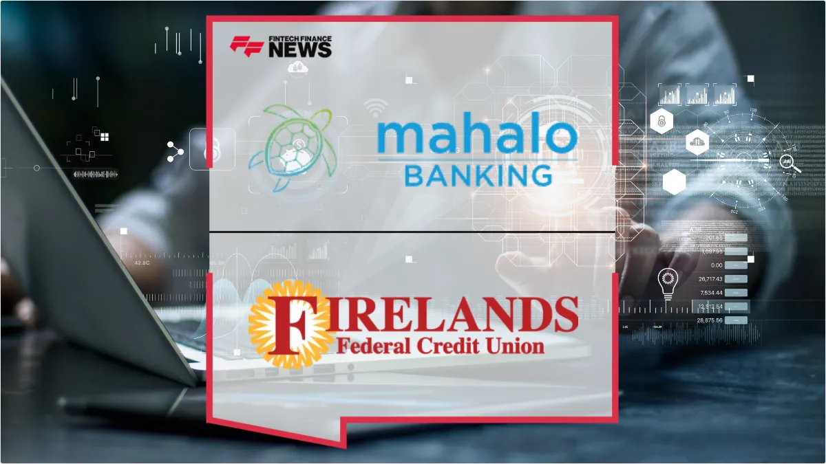 Press Release: Firelands Federal Credit Union Goes Live with Mahalo Banking for Real-Time Digital Transformation | Featured Image by FF News