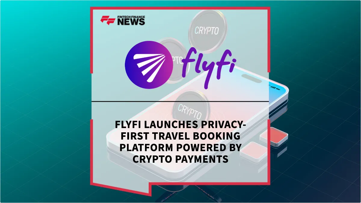 Press Release: Flyfi Launches Privacy-First Travel Booking Platform Powered by Crypto Payments | Featured Image by FF News