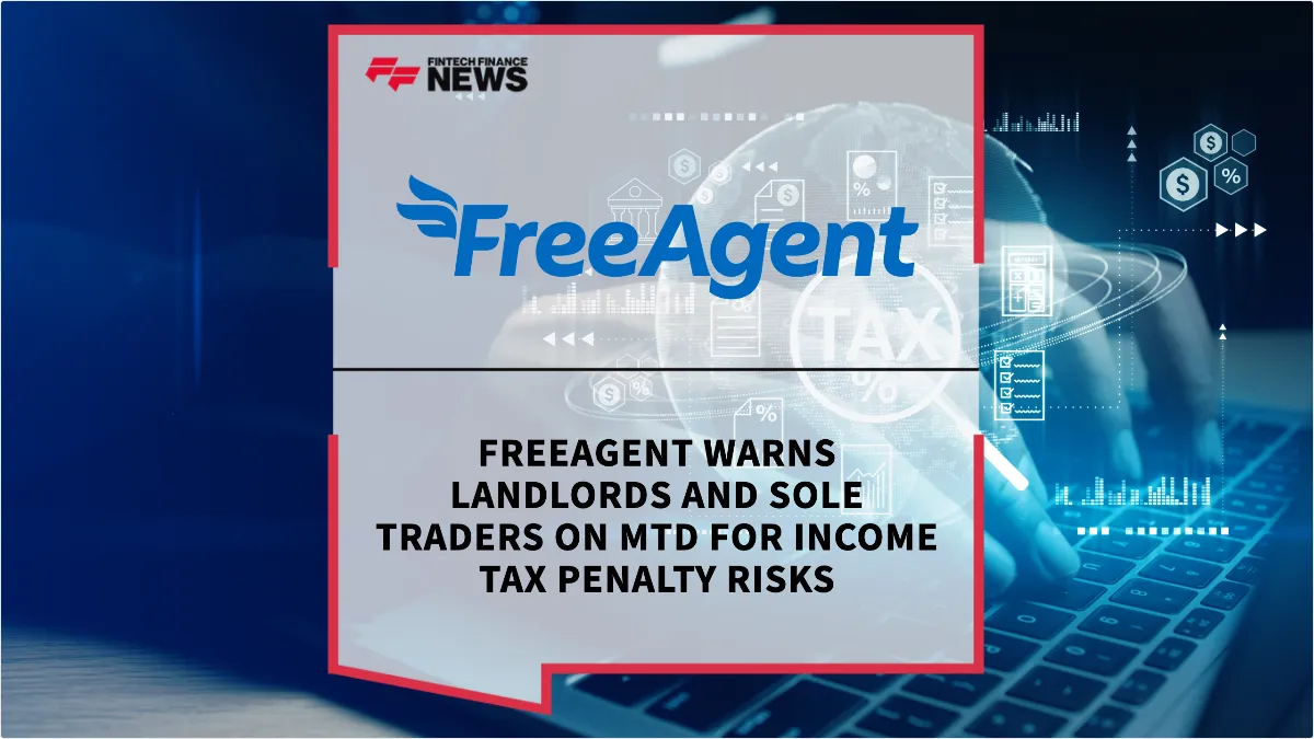 Press Release: FreeAgent Warns Landlords and Sole Traders on MTD for Income Tax Penalty Risks | Featured Image by FF News