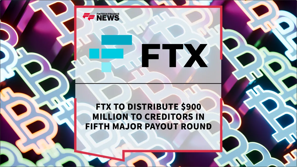 Press Release: FTX to Distribute $900 Million to Creditors in Fifth Major Payout Round | Featured Image by FF News